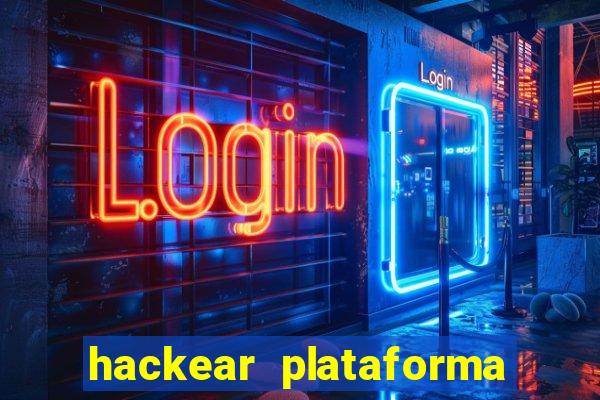 hackear plataforma de jogos